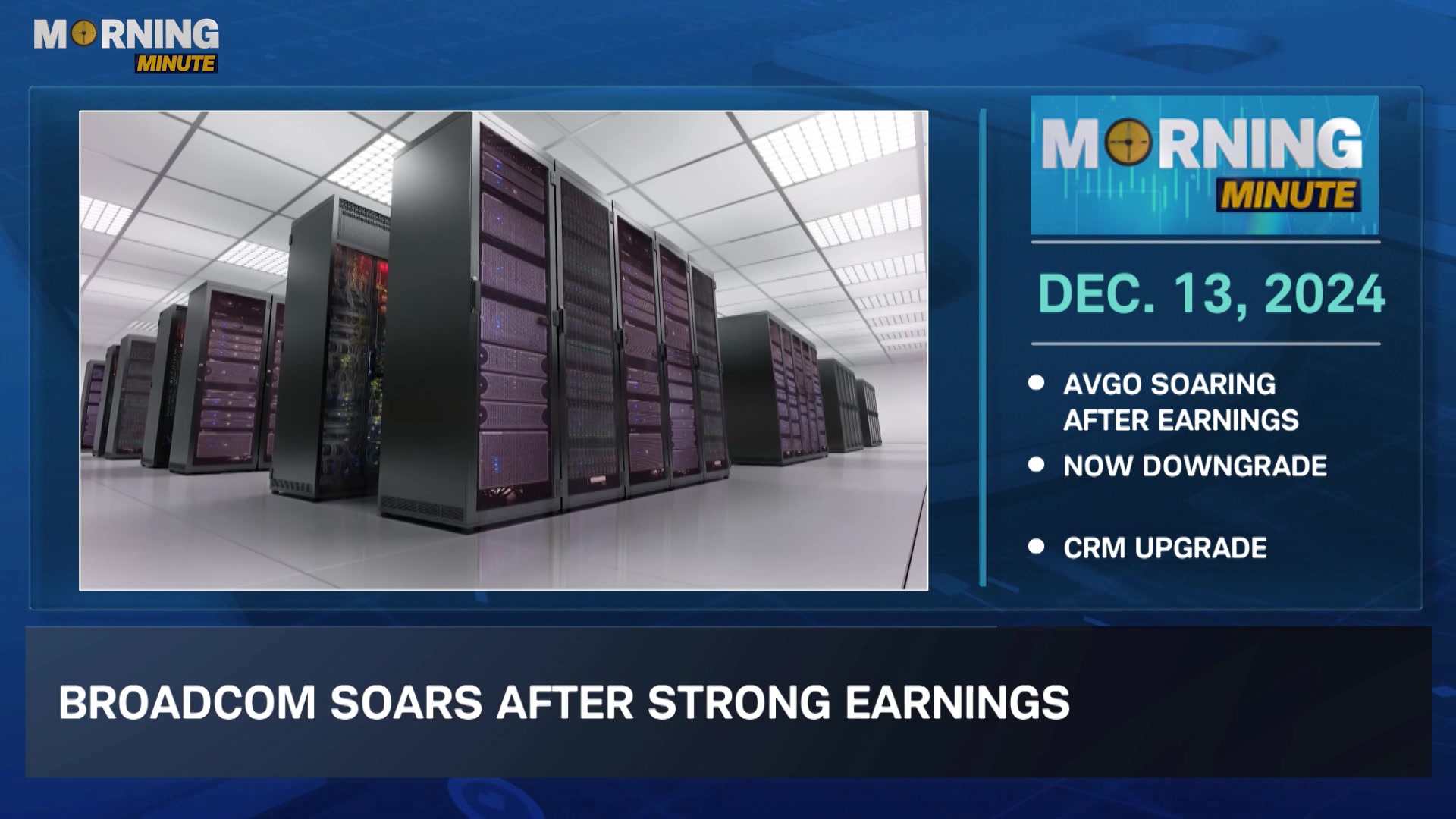 Stock Market Morning Minute: AVGO, NOW, CRM
